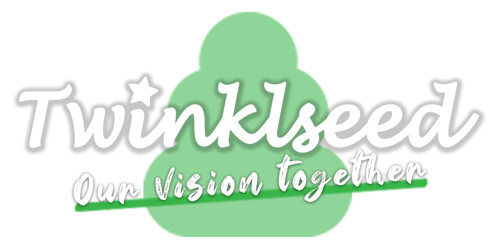 Twinklseed Our vision together